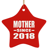 Mother Since 2018 - Star Ornament