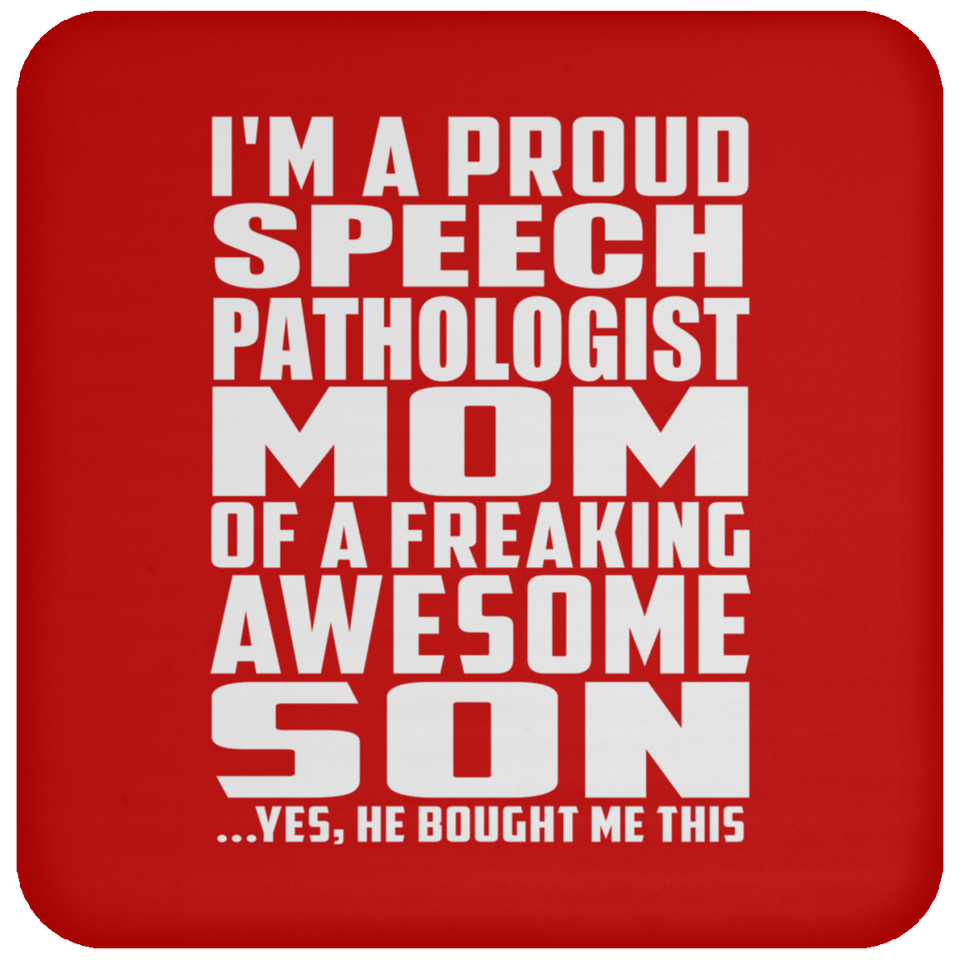 Proud Speech Pathologist Mom Of Awesome Son - Drink Coaster