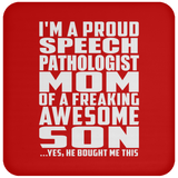 Proud Speech Pathologist Mom Of Awesome Son - Drink Coaster