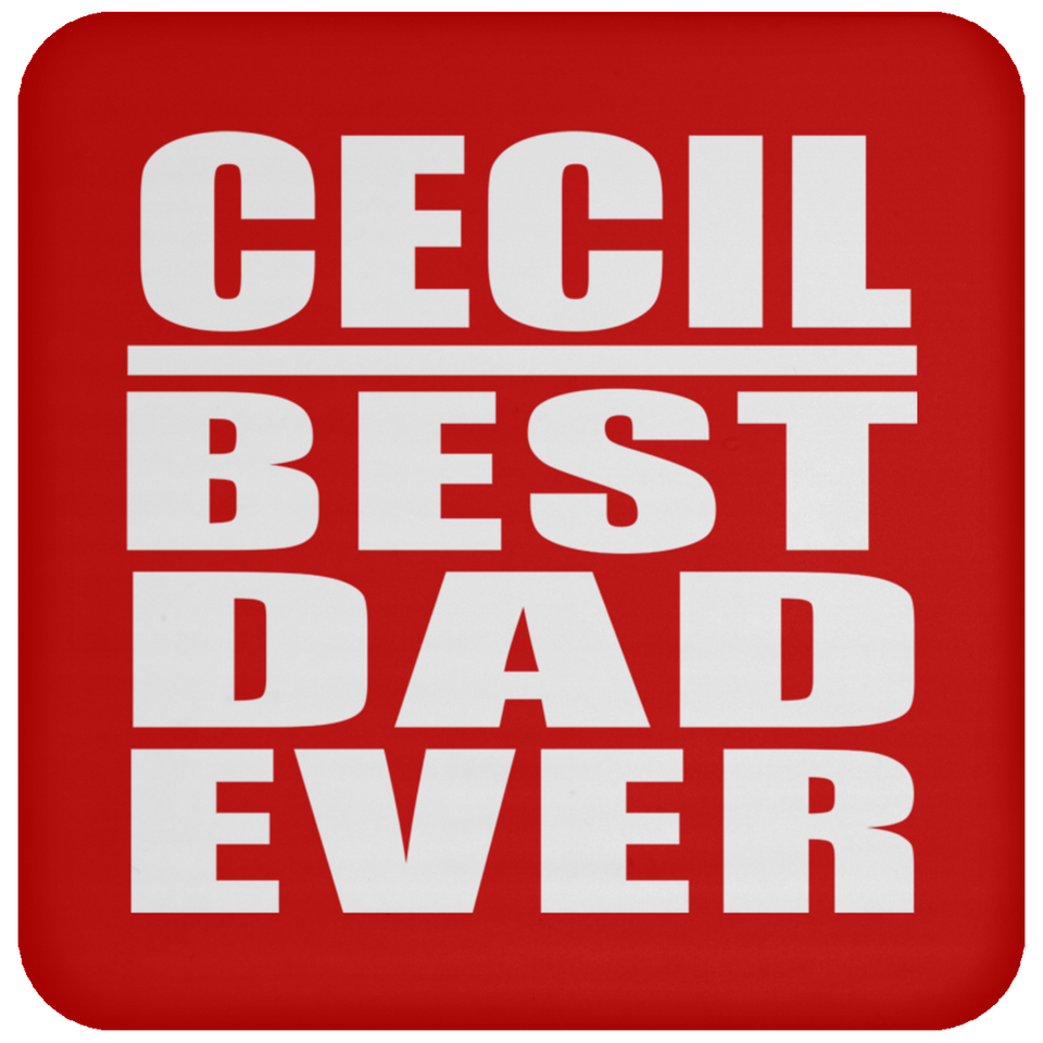 Cecil Best Dad Ever - Drink Coaster