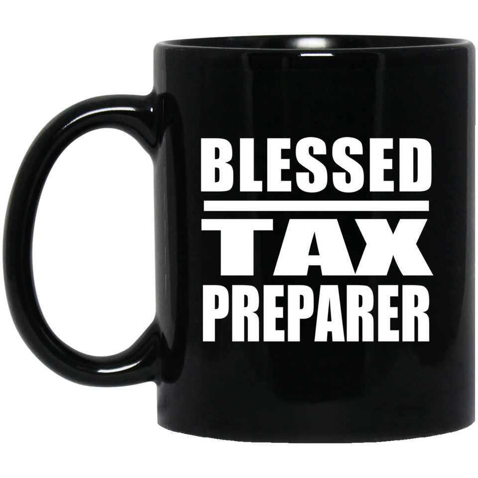 Blessed Tax Preparer - 11oz Coffee Mug Black