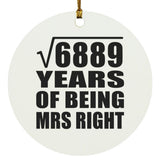 83rd Anniversary Square Root of 6889 Years of Being Mrs Right - Circle Ornament