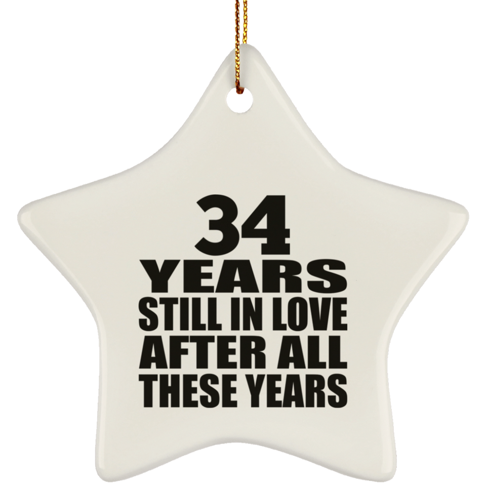 34th Anniversary 34 Years Still In Love After These Years - Star Ornament
