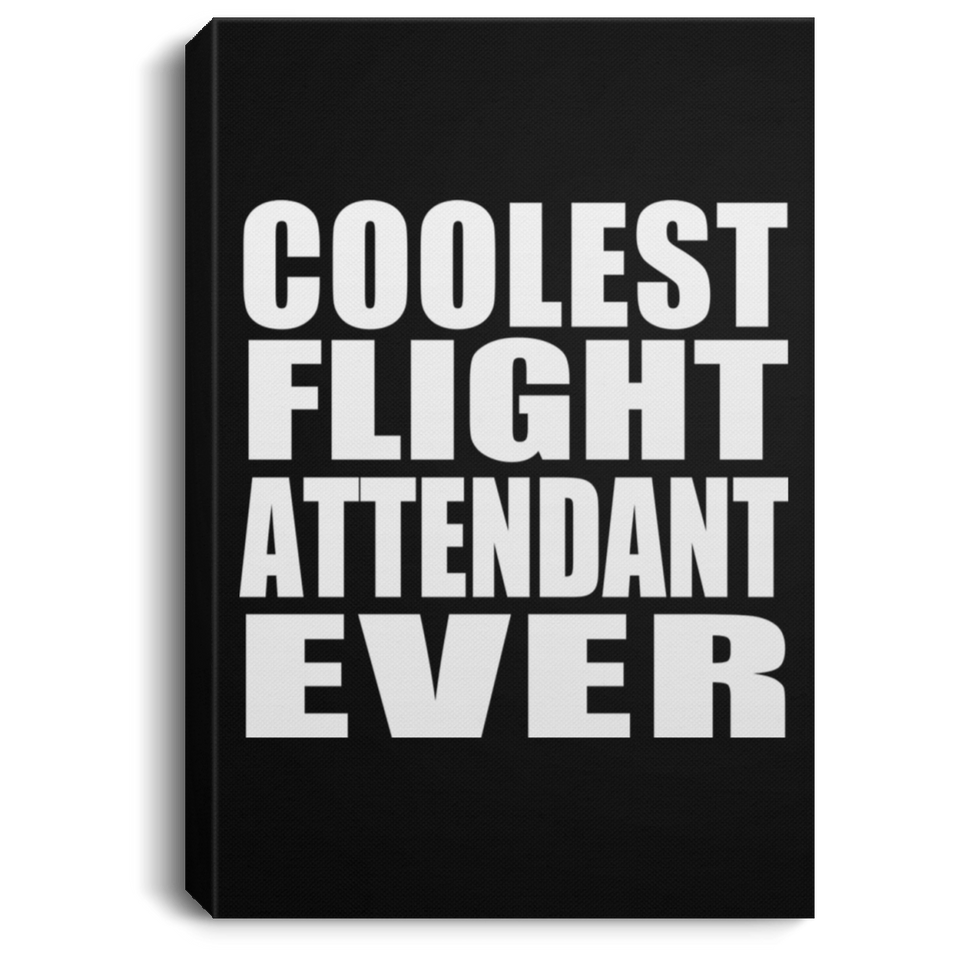 Coolest Flight Attendant Ever - Canvas Portrait