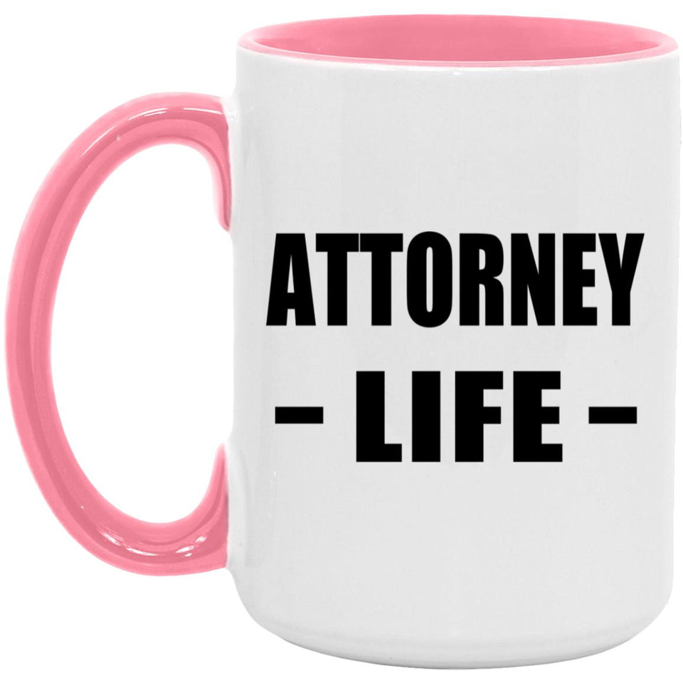 Attorney Life - 15oz Accent Mug Pink