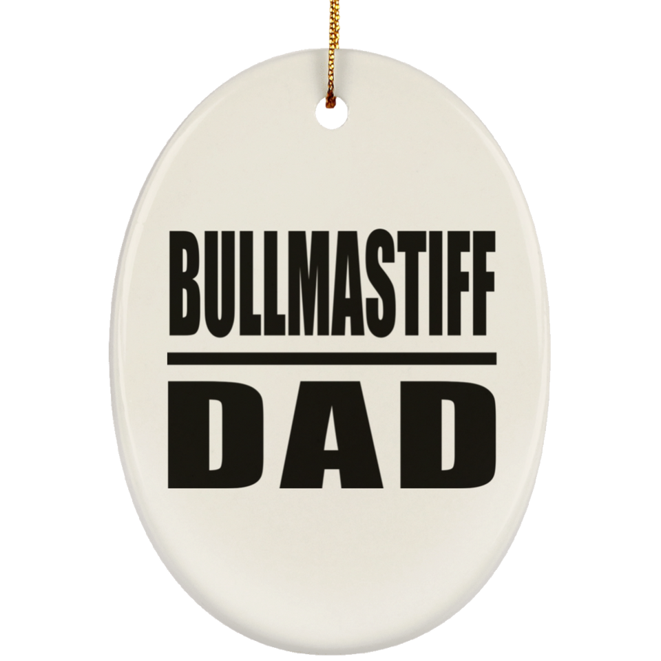 Bullmastiff Dad - Oval Ornament