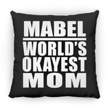 Mabel World's Okayest Mom - Throw Pillow Black
