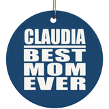 Claudia Best Mom Ever - Circle Ornament