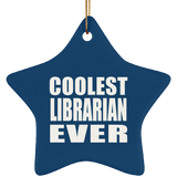 Coolest Librarian Ever - Star Ornament