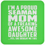 Proud Seaman Mom Of Awesome Daughter - Drink Coaster