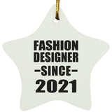 Fashion Designer Since 2021 - Star Ornament