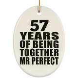 57th Anniversary 57 Years Of Being Mr Perfect - Oval Ornament