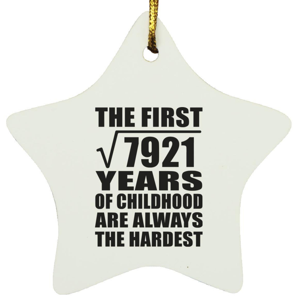 89th Birthday Square Root of 7921 Years of Childhood - Star Ornament