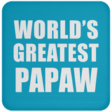 World's Greatest Papaw - Drink Coaster