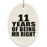 11th Anniversary 11 Years Of Being Mr Right - Oval Ornament
