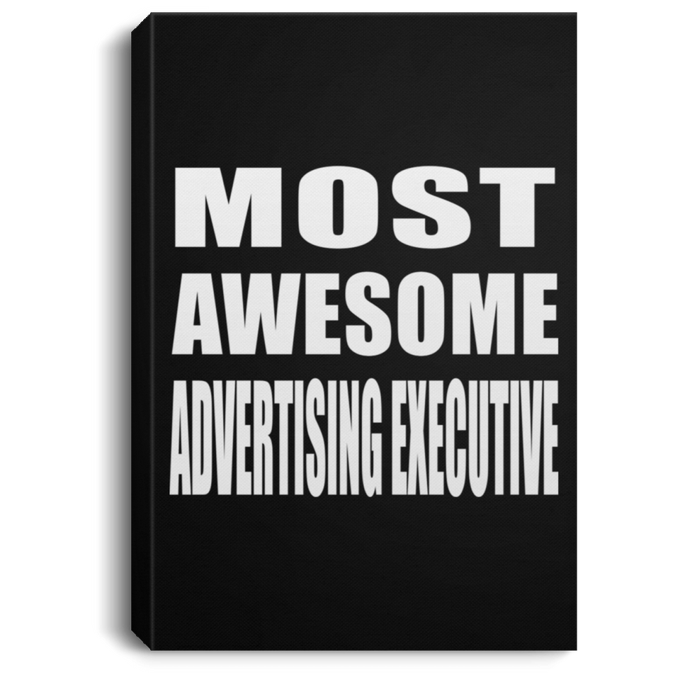 Most Awesome Advertising Executive - Canvas Portrait