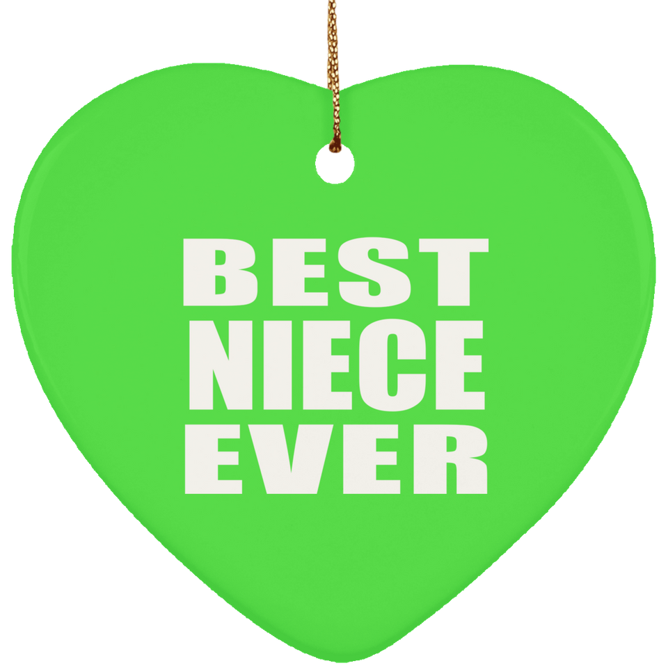 Best Niece Ever - Heart Ornament