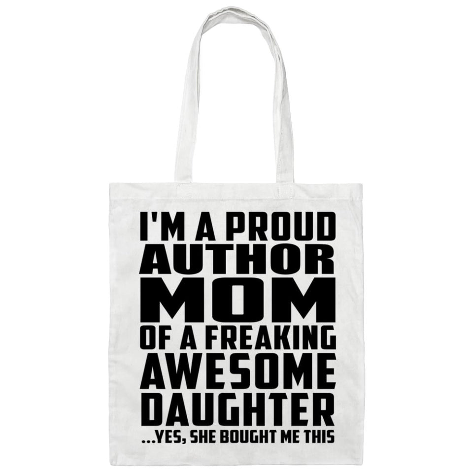 Proud Author Mom Of Awesome Daughter - Tote Bag White