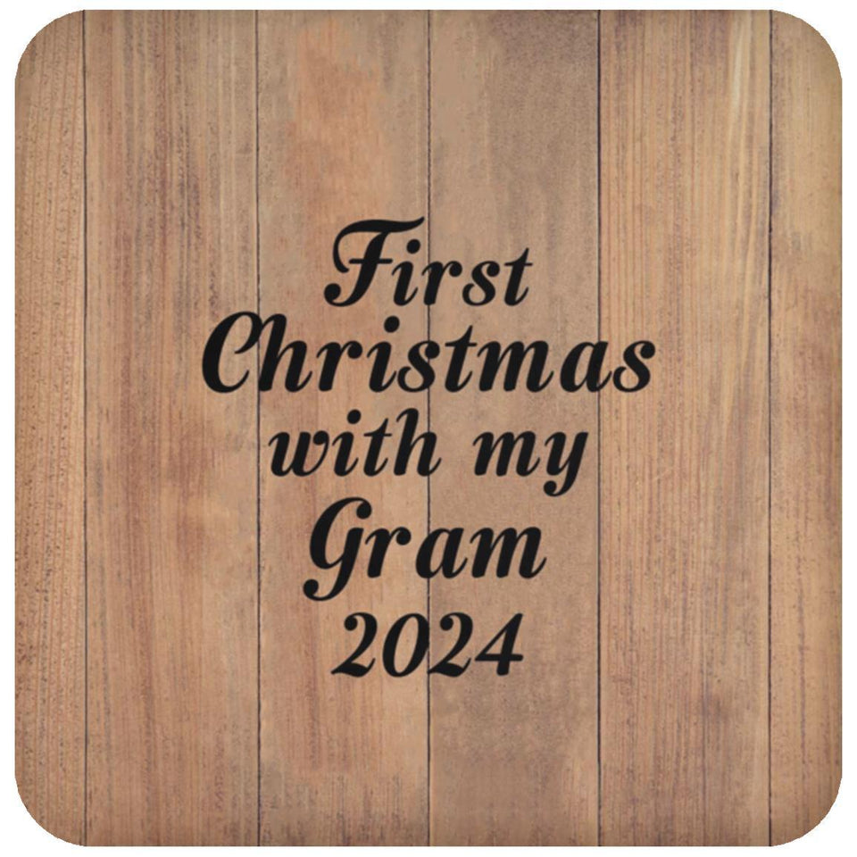 First Christmas With My Gram 2024 - Drink Coaster C