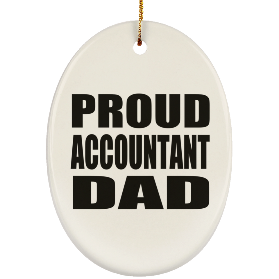 Proud Accountant Dad - Oval Ornament