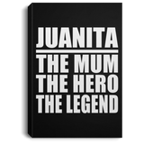Juanita The Mum The Hero The Legend - Canvas Portrait