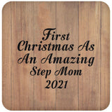 First Christmas As An Amazing Step Mom 2021 - Drink Coaster C
