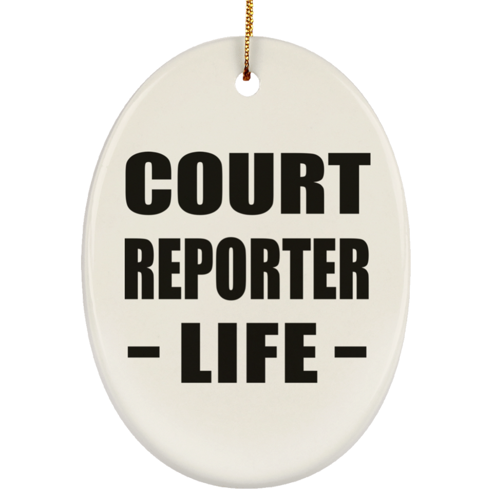 Court Reporter Life - Oval Ornament
