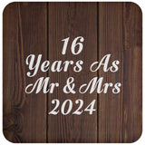 16th Anniversary 16 Years As Mr & Mrs 2024 - Drink Coaster D