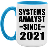 Systems Analyst Since 2021 - 15oz Accent Mug Blue