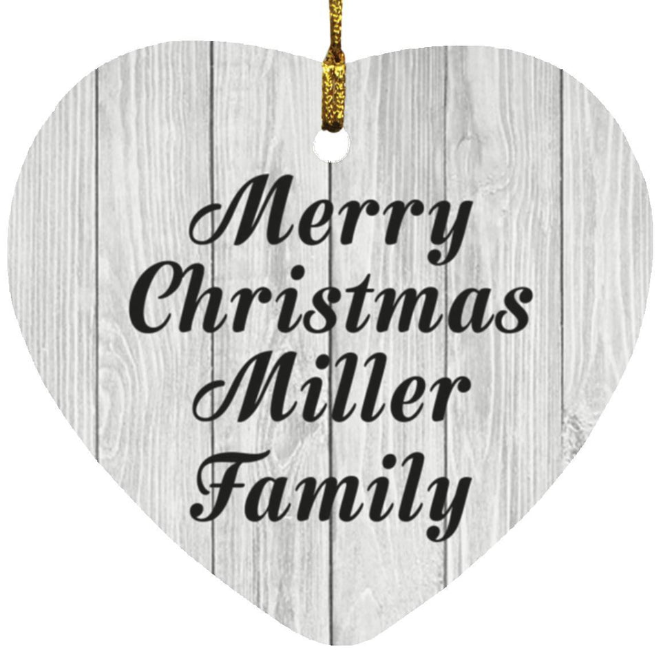 Merry Christmas Miller Family - Heart Ornament F
