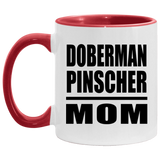 Doberman Pinscher Mom - 11oz Accent Mug Red