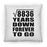 94th Anniversary Square Root of 8836 Years Down Forever To Go - Throw Pillow