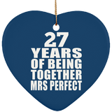 27th Anniversary 27 Years Of Being Mrs Perfect - Heart Ornament