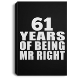 61st Anniversary 61 Years Of Being Mr Right - Canvas Portrait