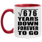 26th Anniversary Square Root of 676 Years Down Forever To Go - 11oz Accent Mug Red