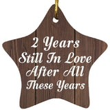 2nd Anniversary 2 Years Still In Love After These Years - Star Ornament D