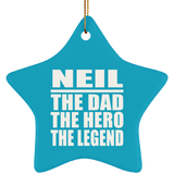 Neil The Dad The Hero The Legend - Star Ornament