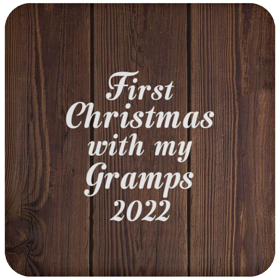 First Christmas With My Gramps 2022 - Drink Coaster D