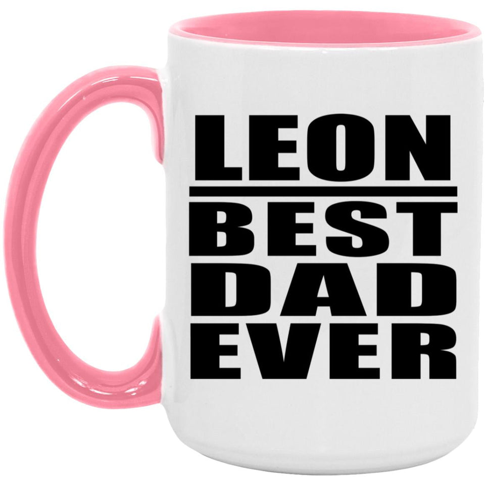 Leon Best Dad Ever - 15oz Accent Mug Pink