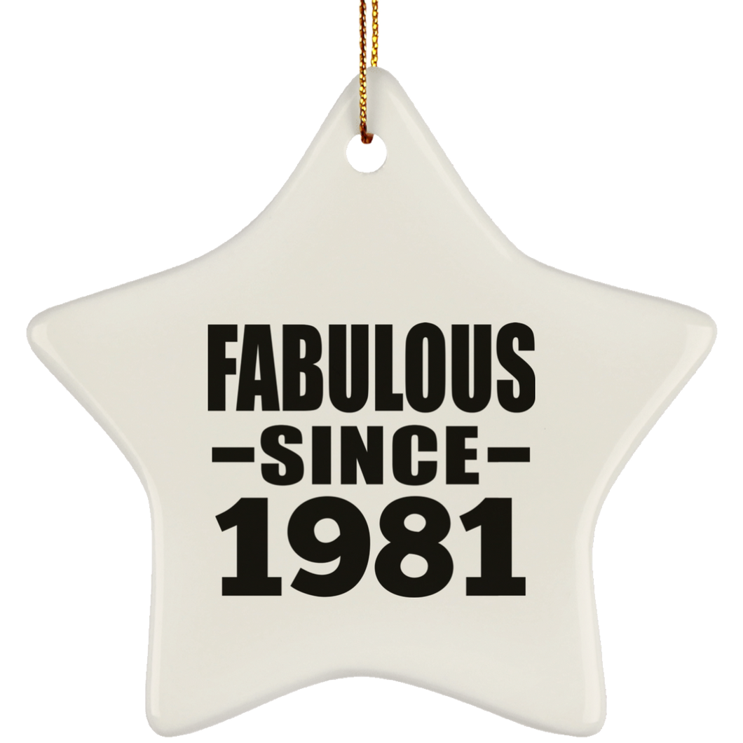 43rd Birthday Fabulous Since 1981 - Star Ornament