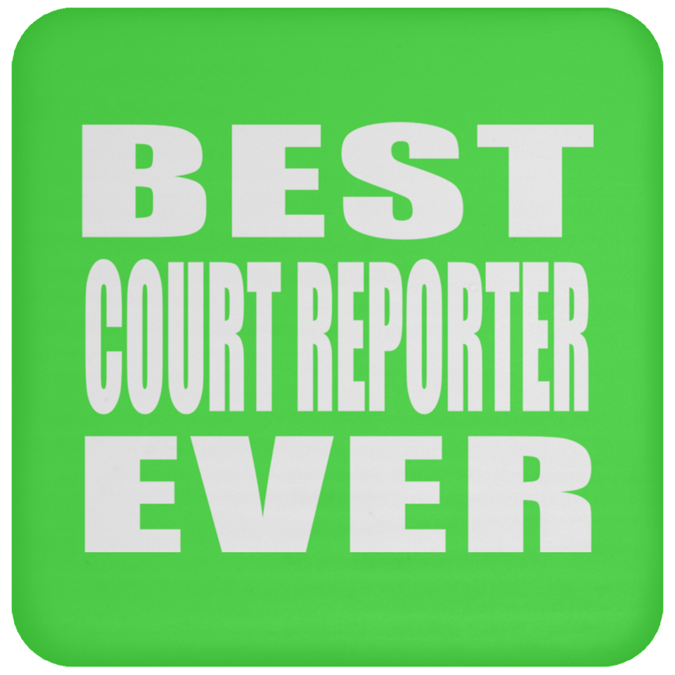 Best Court Reporter Ever - Drink Coaster