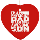 Proud Physicist Dad Of Awesome Son - Heart Ornament