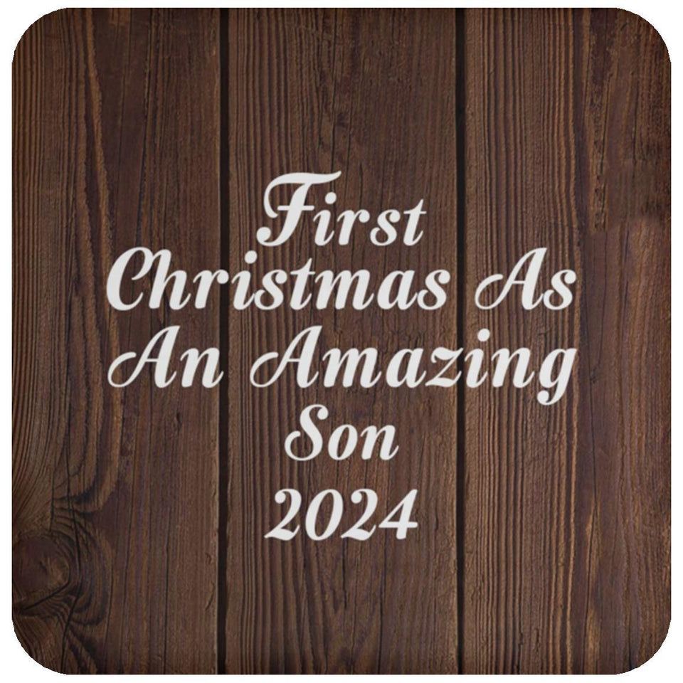 First Christmas As An Amazing Son 2024 - Drink Coaster D