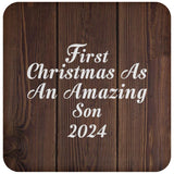 First Christmas As An Amazing Son 2024 - Drink Coaster D
