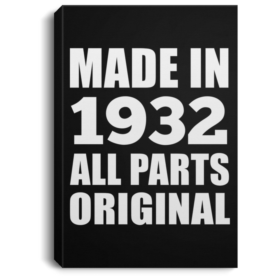 92nd Birthday Made in 1932 All Parts Original - Canvas Portrait