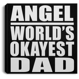 Angel World's Okayest Dad - Canvas Square