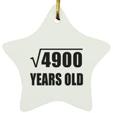 70th Birthday Square Root of 4900 Years Old - Star Ornament