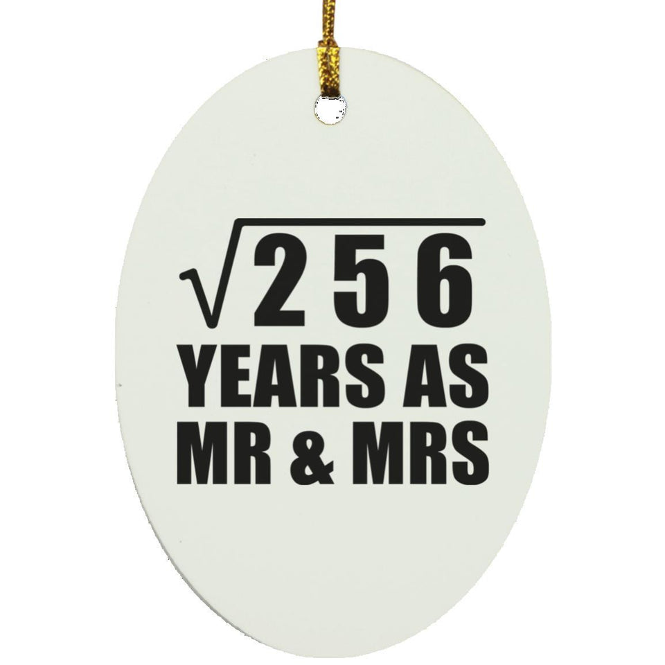 16th Anniversary Square Root of 256 Years As Mr & Mrs - Oval Ornament
