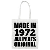 52nd Birthday Made in 1972 All Parts Original - Tote Bag White