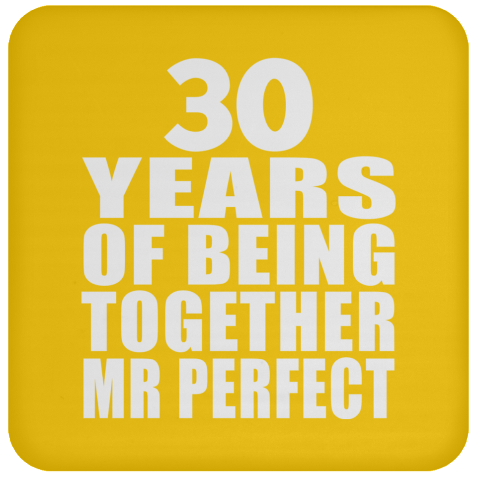 30th Anniversary 30 Years Of Being Mr Perfect - Drink Coaster